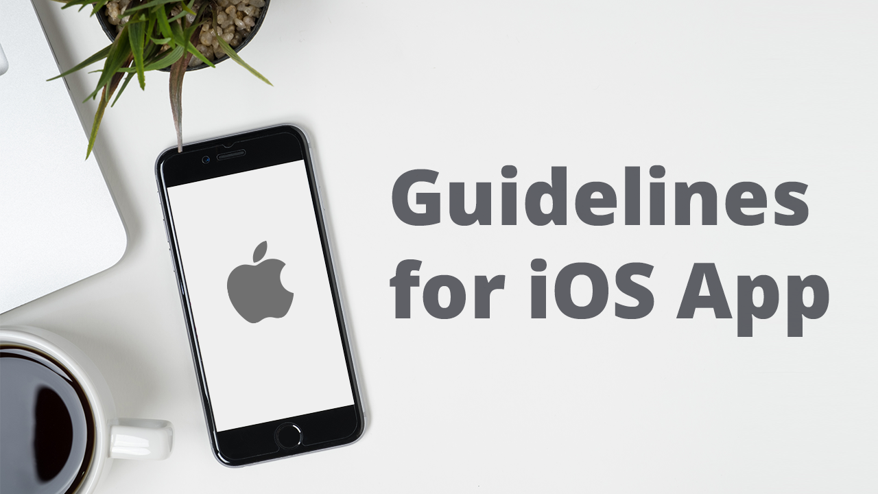 iOS App Development Process – Guidelines